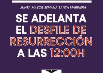 La Semana Santa Marinera adelante el Desfile de Resurrección por las previsiones meteorológicas