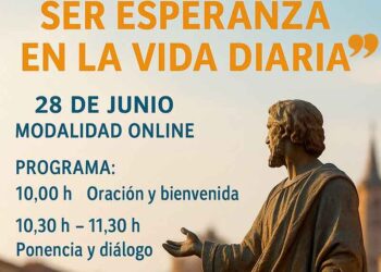 28 de junio, conferencia de formación online: «Presencia en la Vida Pública. Ser esperanza en la vida diaria»