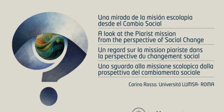 Una mirada a la misión escolapia desde el cambio social