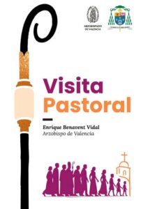 El Arzobispo de Valencia inicia la visita pastoral a la archidiócesis 2 Cartel Visita Pastoral 1 1