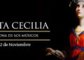 Festividad hoy de Santa Cecilia, romana venerada como mártir cristiana y patrona de la música y músicos