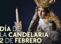 Cada 2 de febrero la Iglesia celebra la Virgen de la Candelaria